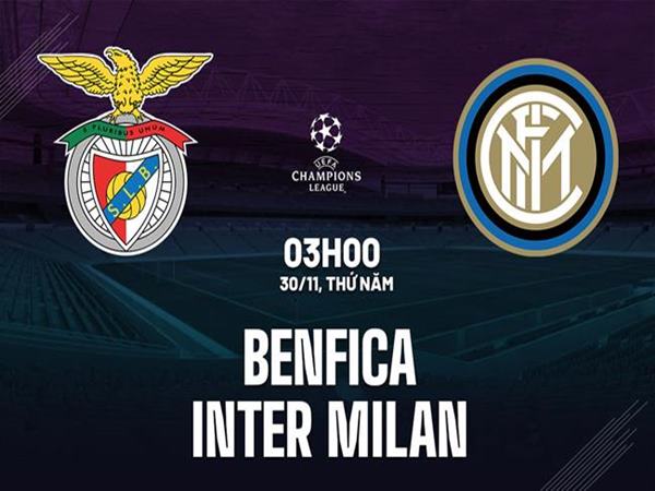 Nhận định Benfica vs Inter Milan, 3h00 ngày 30/11