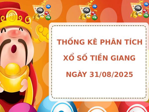 Thống kê phân tích XSTG ngày 31/8/2025 may mắn