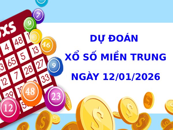Dự đoán XSMT ngày 12 tháng 1 năm 2026 thứ 2 thần tài
